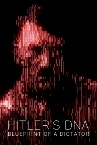 Постер «Днк Гитлера: отпечатки диктатора»